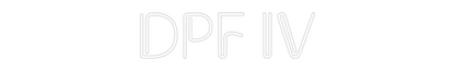 Custom Neon: DPF IV