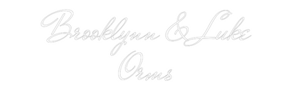 Custom Neon: Brooklynn & L...