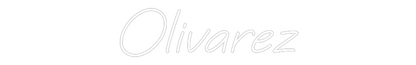 Custom Neon: Olivarez