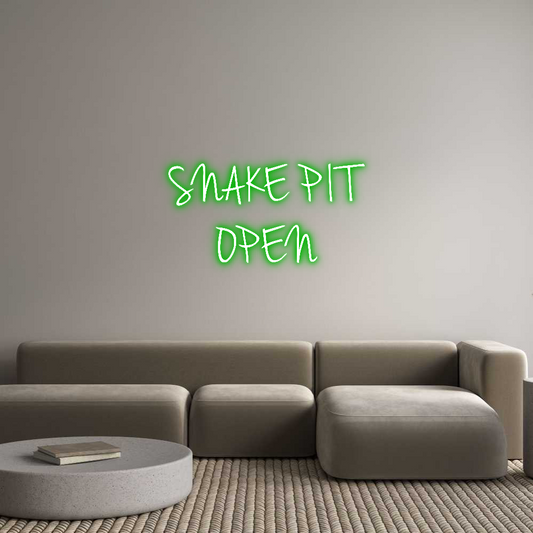 Custom Neon: SNAKE PIT
OPEN