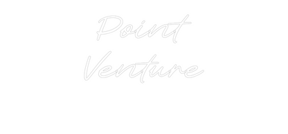 Custom Neon: Point
Ventur...