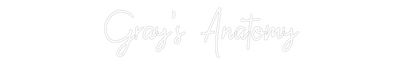 Custom Neon: Gray’s Anatomy