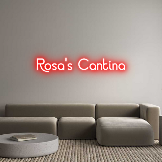 Custom Neon: Rosa's Cantina