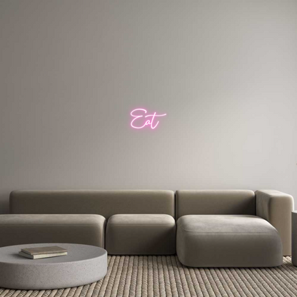 Custom Neon: Eat