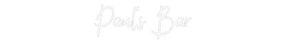 Custom Neon: Paul's Bar