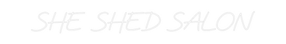 Custom Neon: SHE SHED SALON