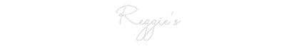 Custom Neon: Reggie's