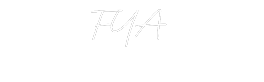Custom Neon: FYA