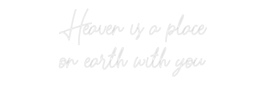 Custom Neon: Heaven is a p...