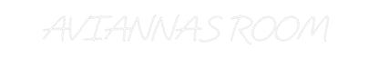 Custom Neon: AVIANNAS ROOM