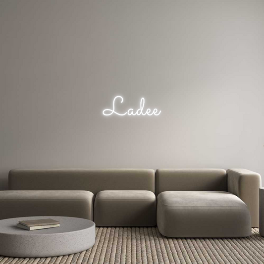 Custom Neon: Ladee