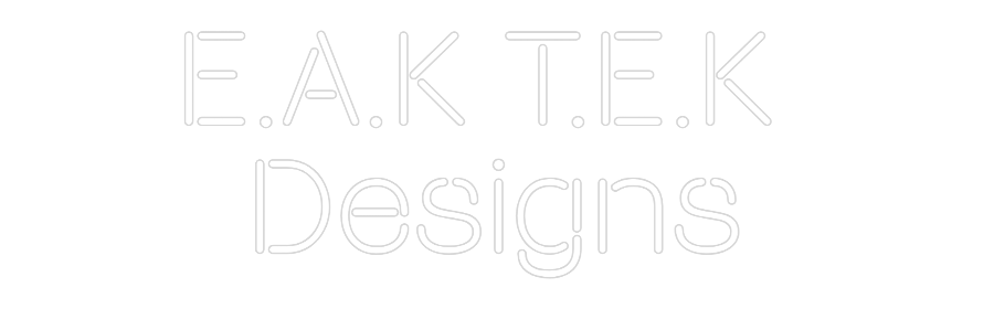 Custom Neon: E.A.K T.E.K ...