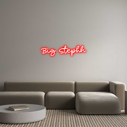 Custom Neon: Big Stephh