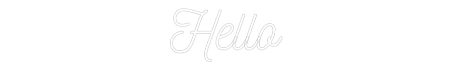 Custom Neon: Hello