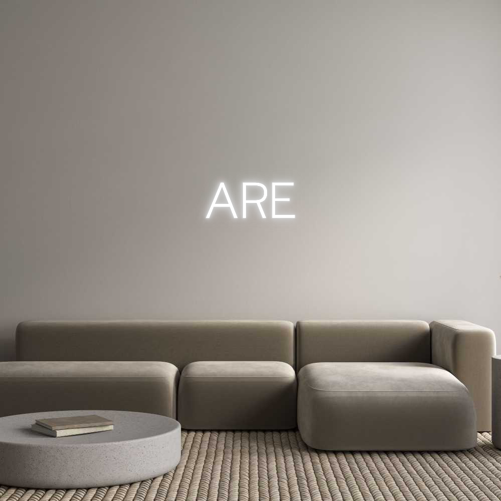 Custom Neon: ARE