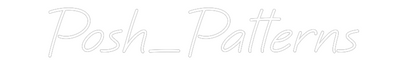 Custom Neon: Posh_Patterns
