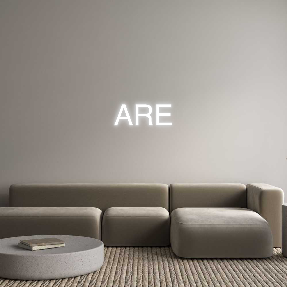 Custom Neon: ARE