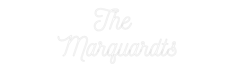Custom Neon: The 
Marquar...