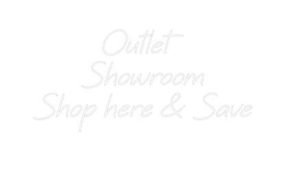 Custom Neon: Outlet
Showr...