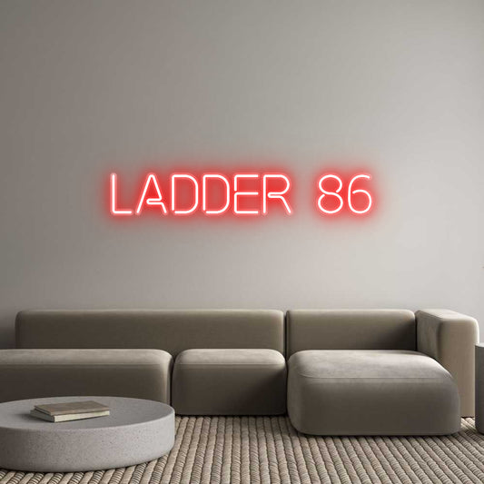 Custom Neon: LADDER 86