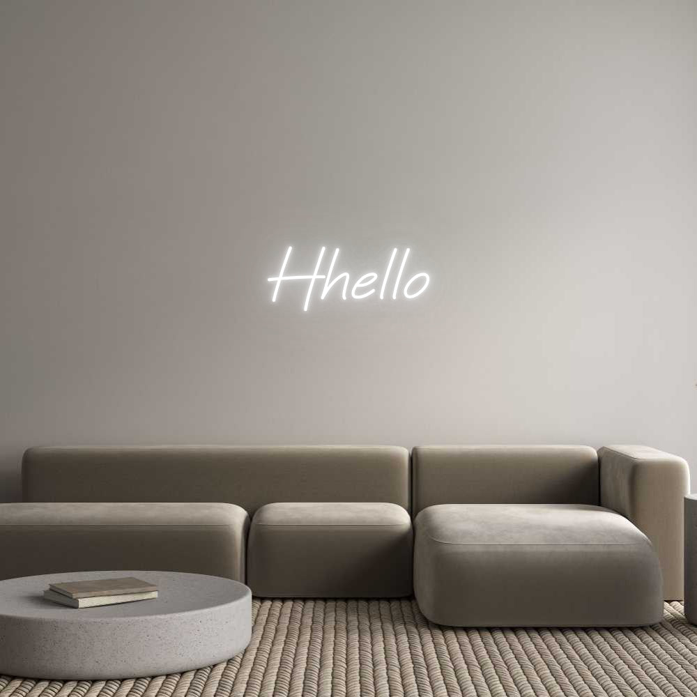 Custom Neon: Hhello