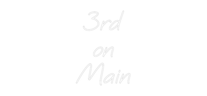 Custom Neon: 3rd
on
Main