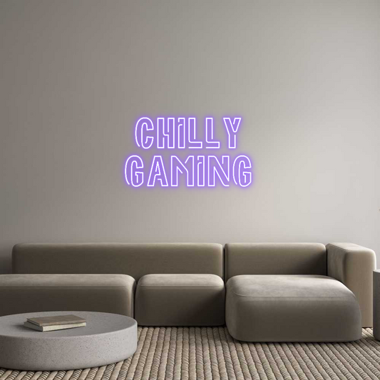Custom Neon: Chilly
Gaming