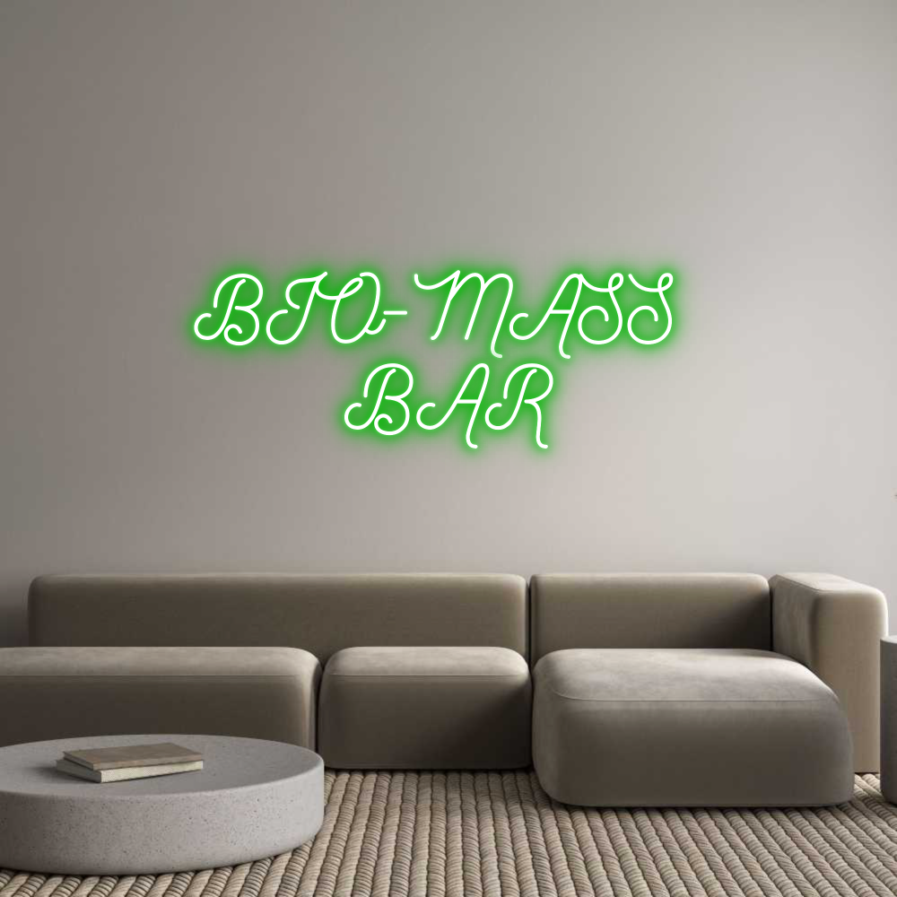 Custom Neon: BIO-MASS 
BAR