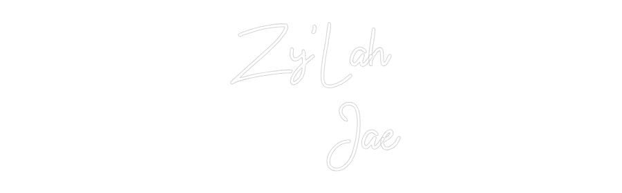 Custom Neon: Zy'Lah
     ...
