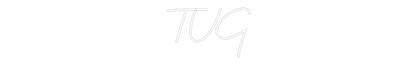 Custom Neon: TUG