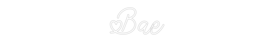 Custom Neon: Bae