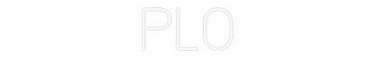 Custom Neon: PLO