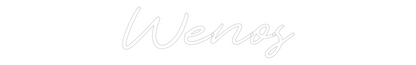 Custom Neon: Wenos