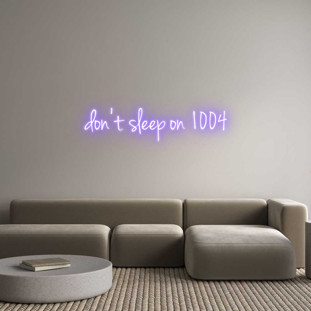 Custom Neon: don’t sleep o...