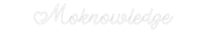 Custom Neon: Moknowledge