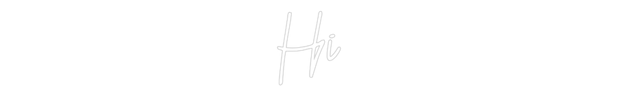 Custom Neon: Hi