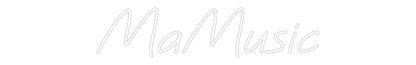 Custom Neon: MaMusic