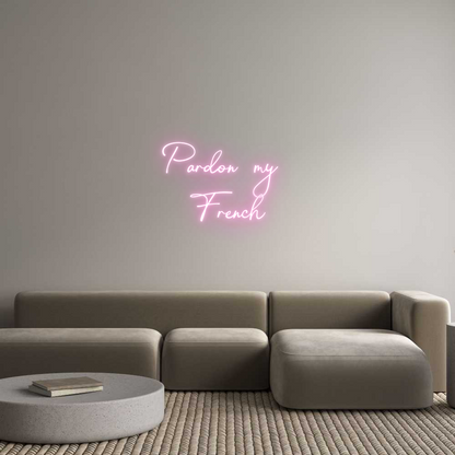 Custom Neon: Pardon my 
F...