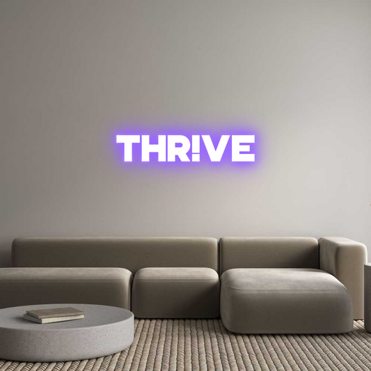 Custom Neon: Thr!ve