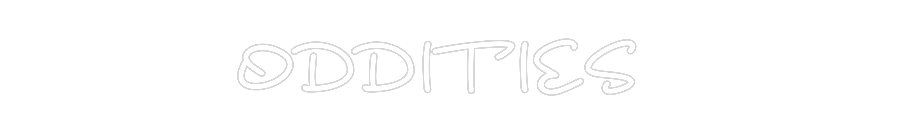 Custom Neon: ODDITIES