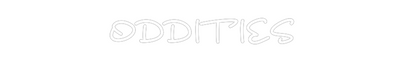 Custom Neon: ODDITIES