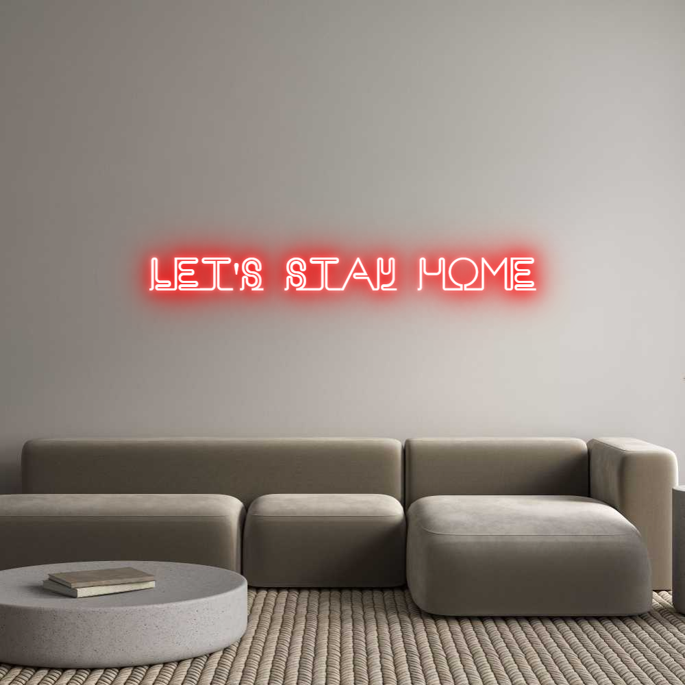 Custom Neon: Let's Stay Home