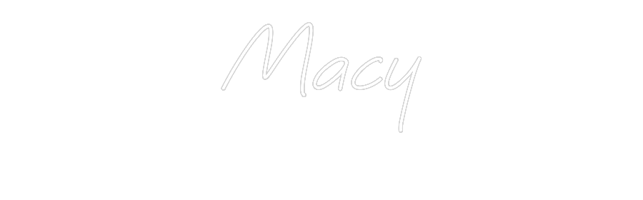 Custom Neon: Macy