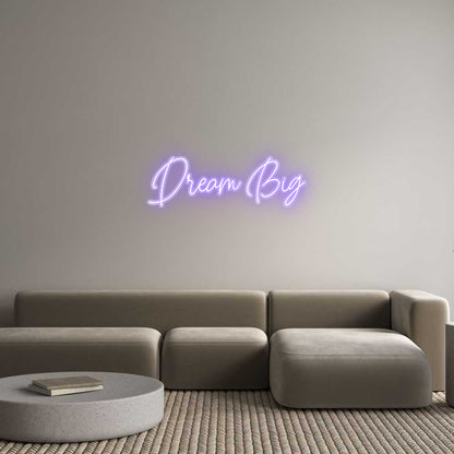 Custom Neon: Dream Big