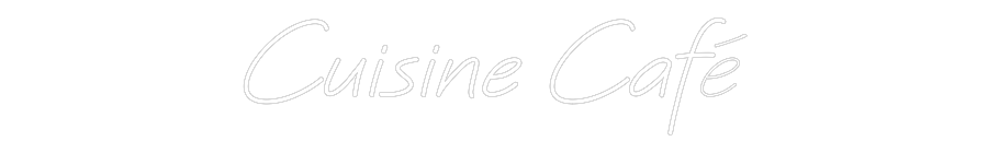 Custom Neon: Cuisine Café