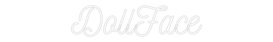 Custom Neon: DollFace