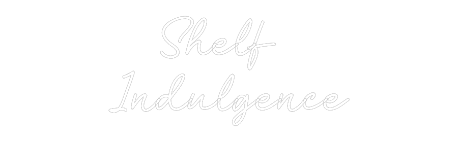Custom Neon: Shelf 
Indul...