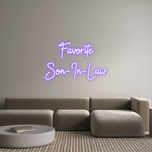 Custom Neon: Favorite
Son...