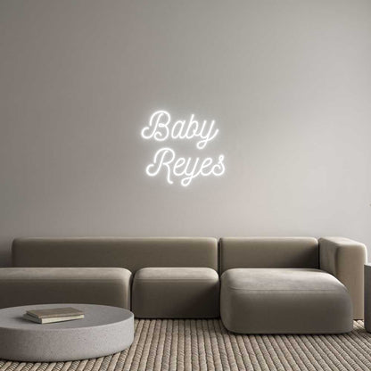 Custom Neon: Baby 
Reyes