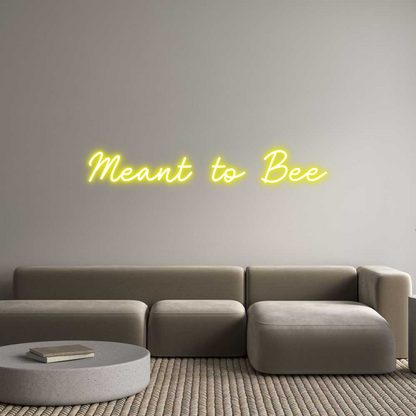 Custom Neon: Meant to Bee